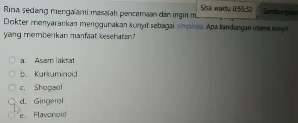 Rina sedang mengalami masalah pencernaan dan ingin m Dokter menyarankan menggunakan kunyit sebagai simplisia. Apa kandungan utama kunyit yang memberikan manfaat kesehatan? a. Asam