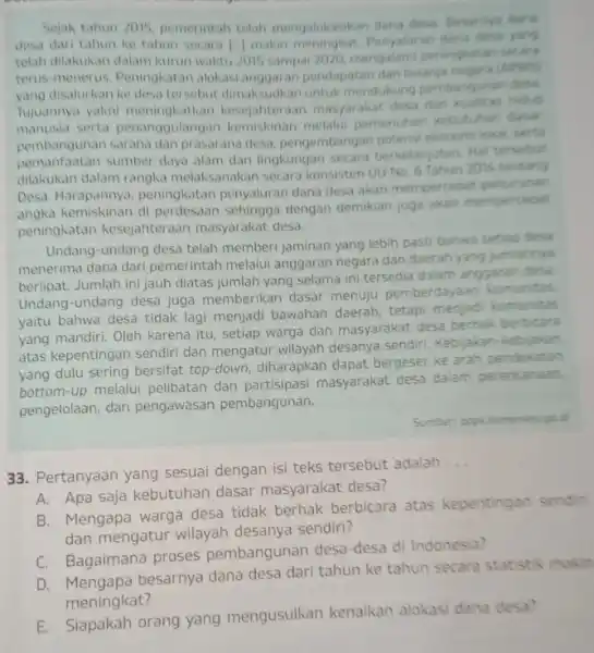 Sejak tahun 2015. pemerintah telah mengalokasik an dana desa Besarnya dara desa dari tahun ke tahun secara [.]makin meningkat Penyaluran dana desa ying telah