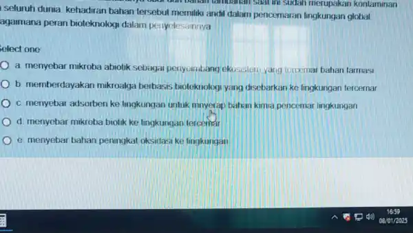 seluruh dunia kehadiran bahan tersebut memiliki andil dalam pencemaran lingkungan global. lambahan saarini sudah merupakan kontaminan agaimana peran bioteknologi dalam penyelesainnya elect one a.