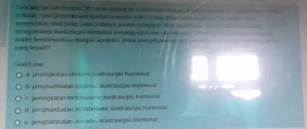 Seorang lakr-lak berusia 30 tahun datang ke puskesmas dengan keditian demam terkahir. Hasil pemeriksaan sputum sewaktu BTA (+) dan dokir mendiagnosis as Dokterakin meresepkan