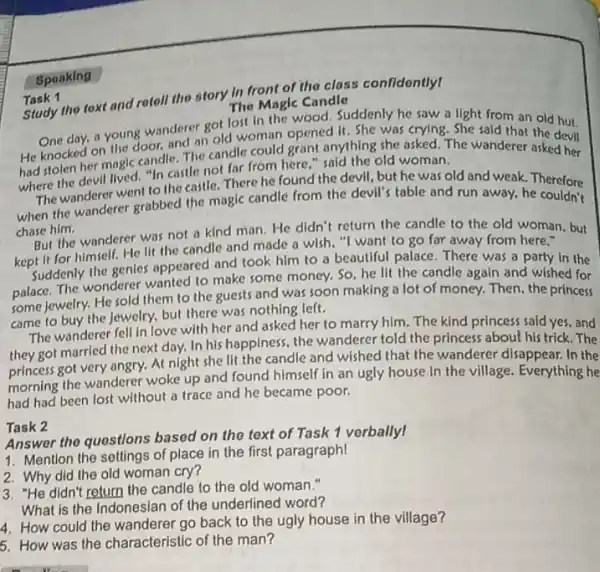 Spoaking Task 1 Study the toxt and retell the story in front of the class confidontlyl The Maglc Candle day, a young wanderer got