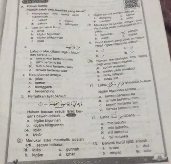 Tens chemic a a Pilihan Ganda 1. Mempelajari limu tajwid akan menambah __ a. hadiah C. pujian A. pahala d. kekayaan 2. Lam termasuk