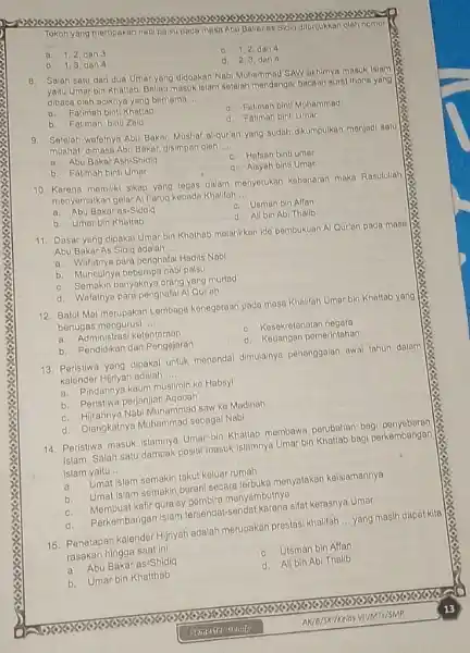 Tokoh yang merupakan nab paisu pada masa Abu Bakar as Sidiq ditunjukkan oloh nomor xxxxxxxxxxx possion __ a. 1,2, dan 3 C. 1,2, dan