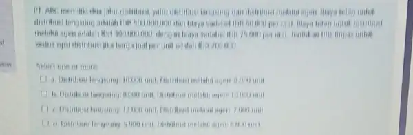 untit distribusi langsung adalah ibr 500000000 dan binys allembus melalut agen adalah ion 300000000, dengan Hay impas uniut kedua opel distribusi jits harga jual