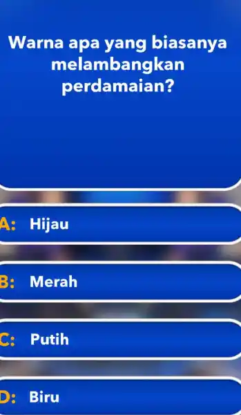 Warna apa yang biasanya melambangkan perdamaian? A. Hijau B. Merah C. Putih D. Biru