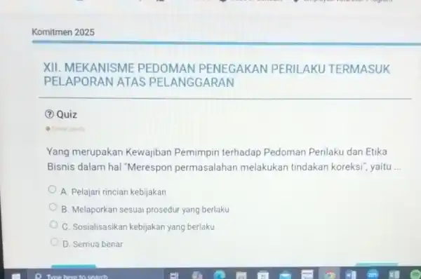 XII. MEKANISME PEDOMAN PENEGAKAN PERILAKU TERMASUK PEl APORAN ATAS PELANGGARAN (?) Quiz Yang merupakan Kewajiban Pemimpin terhadap Pedoman Perilaku dan Etika Bisnis dalam hal