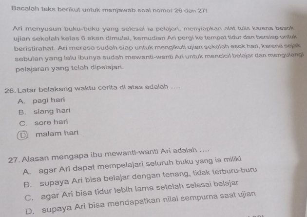 Bacalah Teks Berikut Untuk Menjawab Soal Nomor 26 Dan 271 Ari Menyusun ...