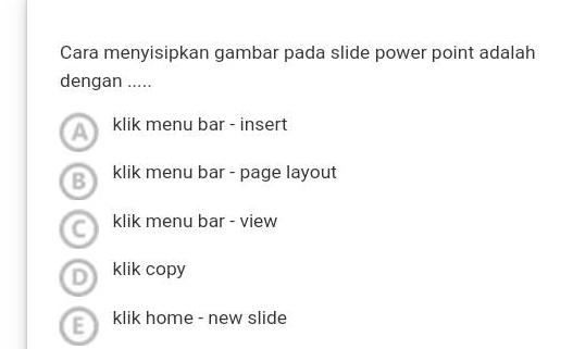 Cara Menyisipkan Gambar Pada Slide Power Point Adalah Dengan ..... Klik ...