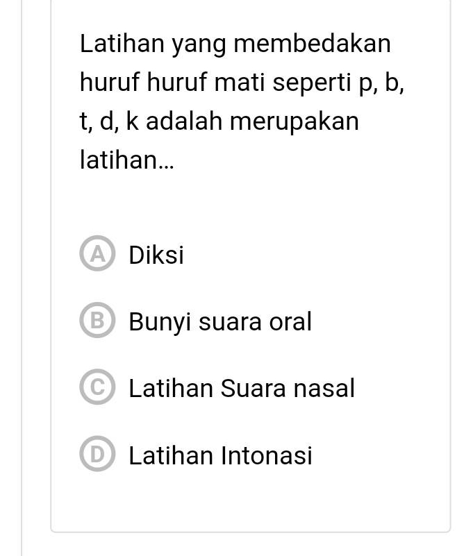 Latihan Yang Membedakan Huruf Huruf Mati Seperti P,b , T,d,k Adalah ...