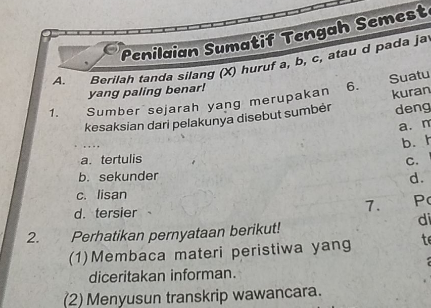 Penilaian Sumatif Jengah Semest A. Berilah Tanda Silang (x) Huruf A,b,c ...