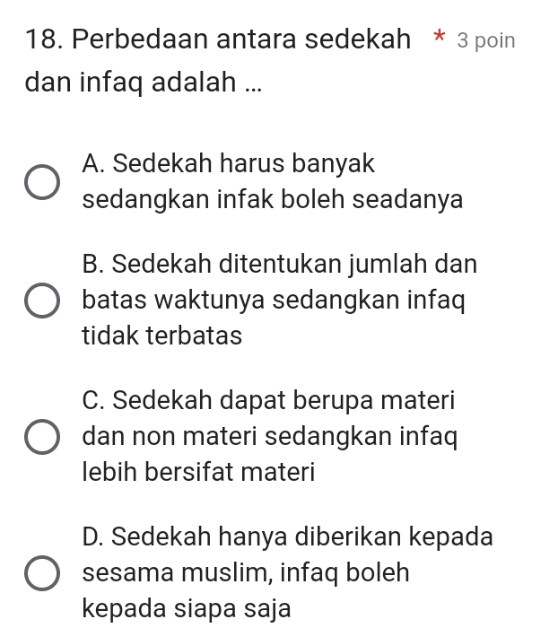 Perbedaan Antara Sedekah 3 Poin Dan Infaq Adalah ... A. Sedekah Harus ...