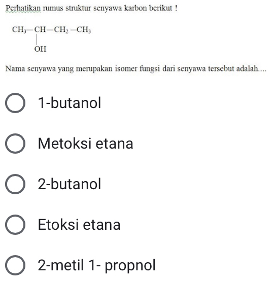 Perhatikan Rumus Struktur Senyawa Karbon Berikut ! Nama Senyawa Yang ...