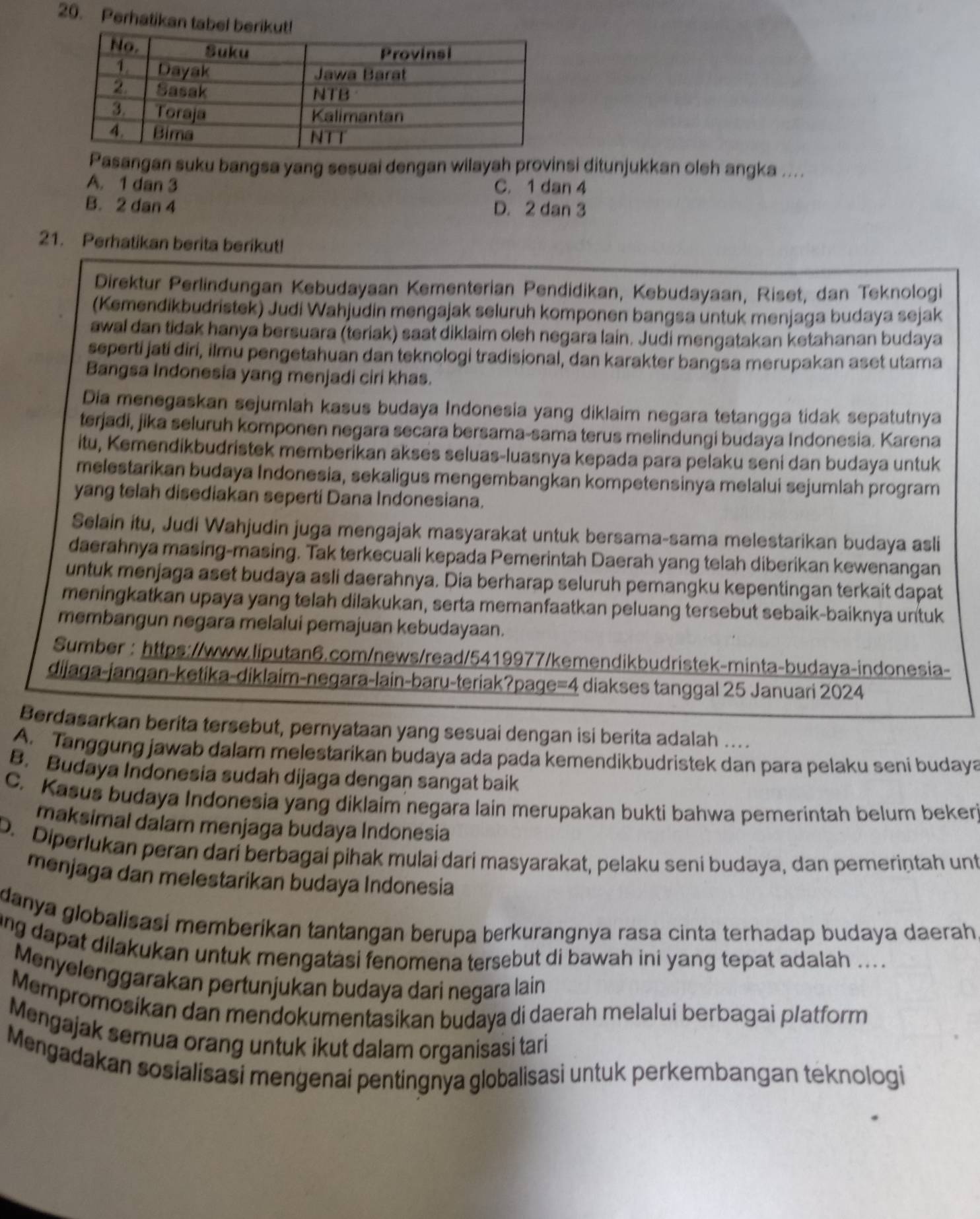 Perhatikan Tabel Berikut! Ho. Suku Provinsi 1 Dayak Jawa Barat 2 Sasak ...