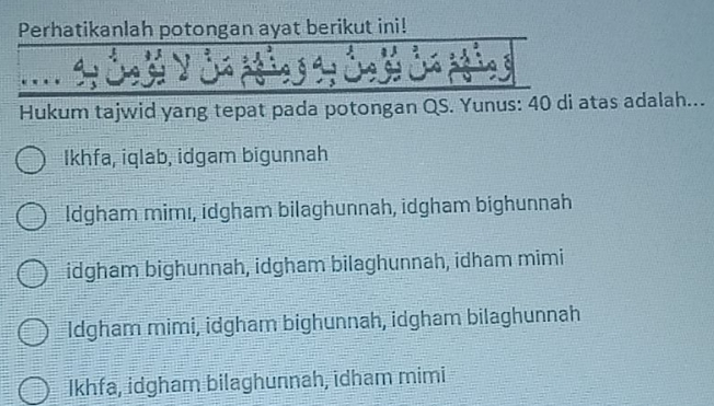 Perhatikanlah Potongan Ayat Berikut Ini! Hukum Tajwid Yang Tepat Pada ...