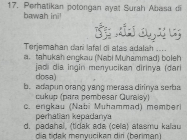 Perhatikan Potongan Ayat Surah Abasa Di Bawah Inil وَمَا يُدْرِيكَ ...