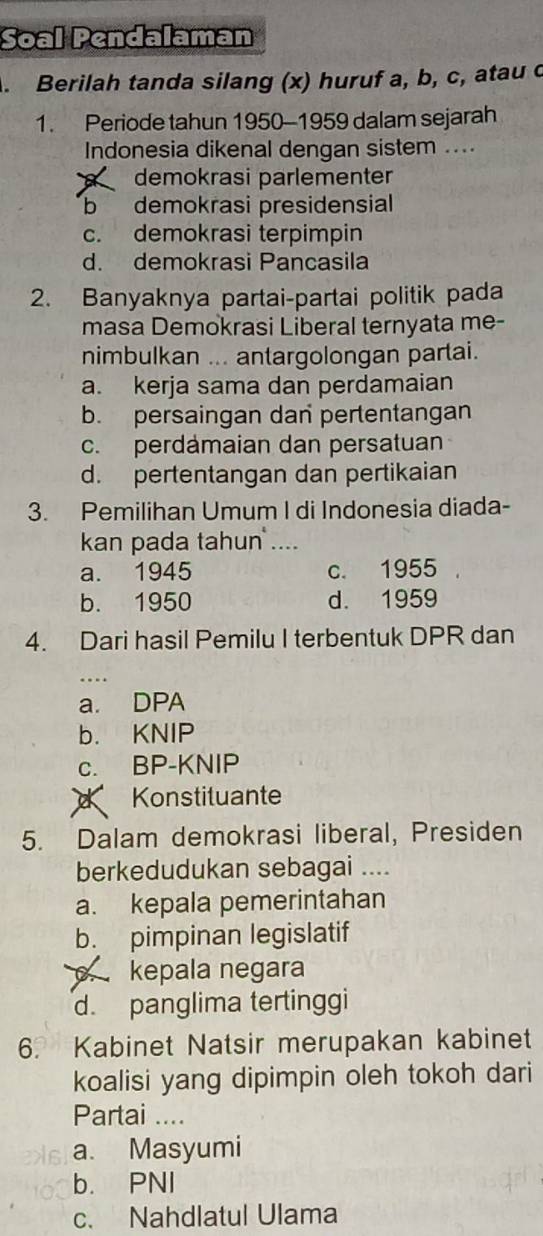 Soal. Pendalamen Berilah Tanda Silang (x) Huruf A,b,c , Atau Periode ...