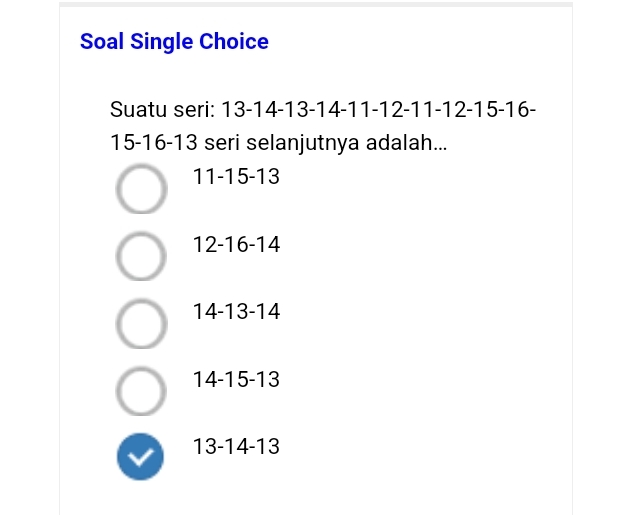 Soal single choice suatu seri: 13-14-13-14-11-12-11-12-15-1615-16-13 ...