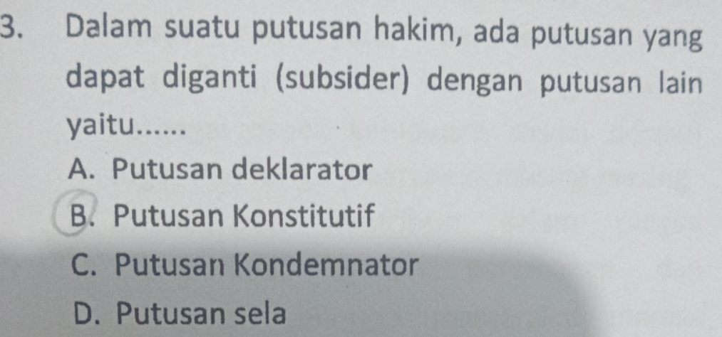 Dalam Suatu Putusan Hakim, Ada Putusan Yang Dapat Diganti (subsider ...