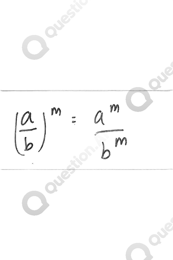  $((a)/(b))^m=(a^m)/(b^m)$ 