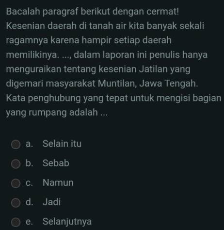 Bacalah Paragraf Berikut Dengan Cermat! Kesenian Daerah Di Tanah Air ...