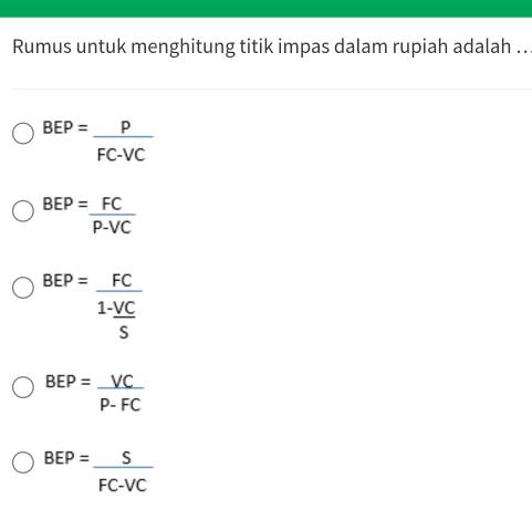 Rumus Untuk Menghitung Titik Impas Dalam Rupiah Adalah __ Bep=(p)/(fc ...