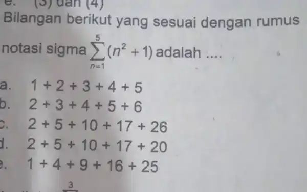 bilangan berikut yang sesuai dengan rumus notasi sigma sum_(n=1)^(5)(n ...