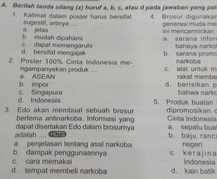 A. Berilah Tanda Silang (x) Huruf A,b,c , Atau D Pada Jawaban Yang Pal ...