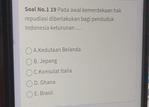 Soal No.1 19 Pada Awal Kemerdekaan Hak Repudiasi Diberlakukan Bagi ...