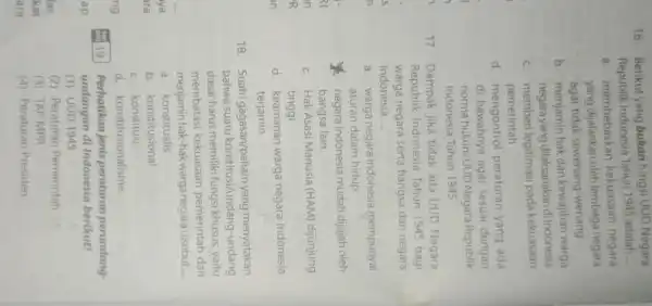 ap 16. Berikut yang bukan fungsi UUD Negara Republik Indonesia Tahun 1945 adalah __ a membebaskan kekuasaan negara yang dijalankan oleh lembaga negara agar