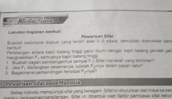 Fitivitas Siswa Lakukan kegiatan berikut! Pewarisan Sifat berikut! Persilangan antara kapri batang tinggi galur mumi dengan kapri batang pendek gai menghasilkan F_(1) semuanya kapri