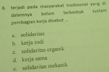 Terjadi Pada Masyarakat Tradisional Yang Di Dalamnya Belum Terbentuk ...