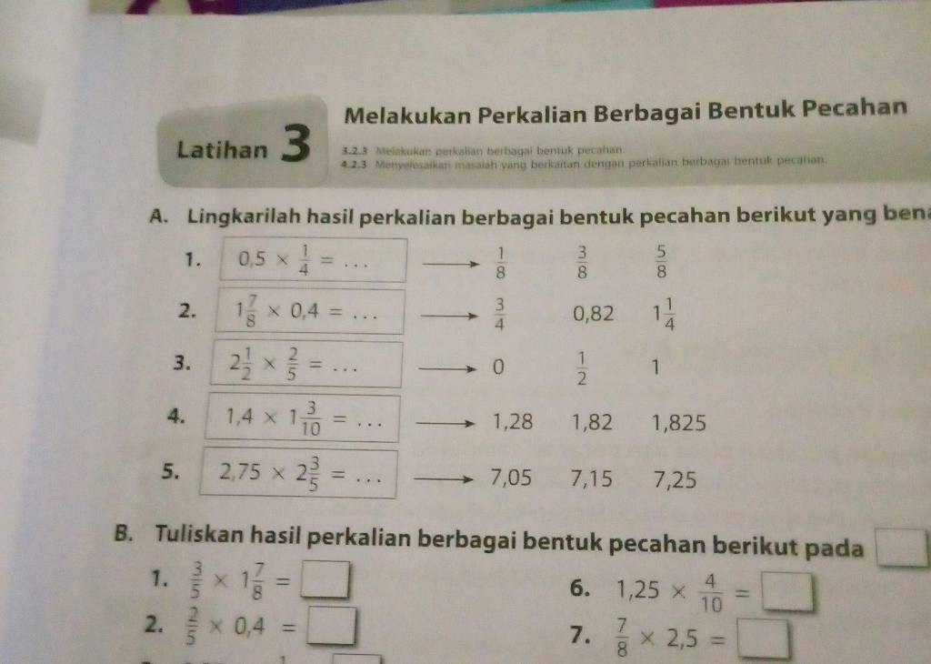 Melakukan Perkalian Berbagai Bentuk Pecahan Latihan 3 3.2.3. Melakukan ...